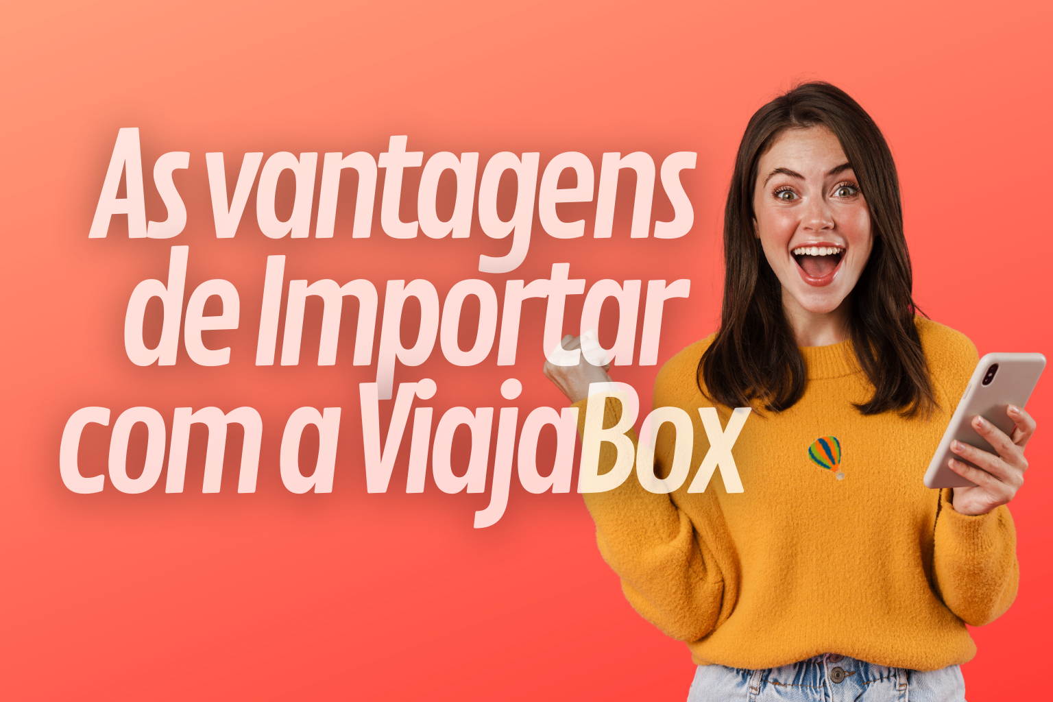 How to import from the USA safely and easily with only one Viajabox account